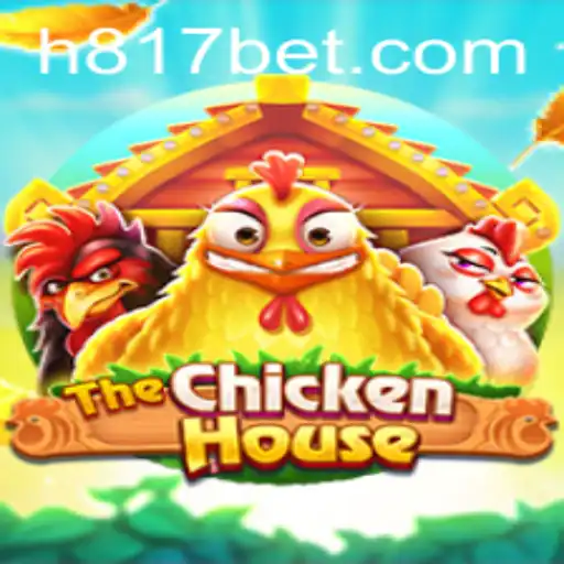 Descubra 'TheChickenHouse': Um Novo Jogo com a Palavra-chave 817bet
